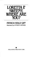 Loretta P. Sweeny, where are you?