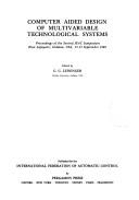Computer aided design of multivariable technological systems