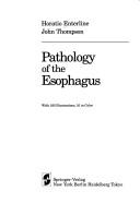 Pathology of the esophagus