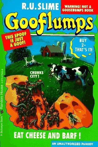 Eat cheese and barf!