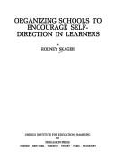 Organizing schools to encourage self-direction in learners