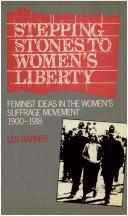 Stepping stones to women's liberty