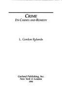 Crime, its causes and remedy