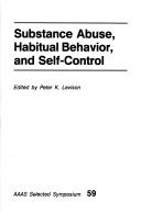 Substance abuse, habitual behavior, and self-control
