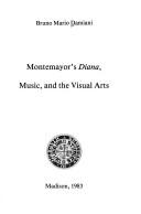 Montemayor's Diana, music, and the visual arts