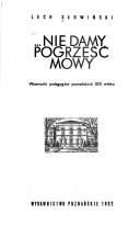 --Nie damy pogrześć mowy