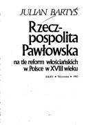 Rzeczpospolita Pawłowska na tle reform włościańskich w Polsce w XVIII wieku