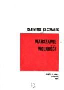 Warszawie wolność!