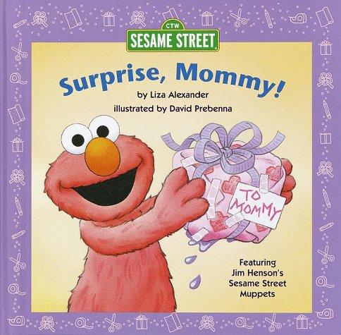 Surprise, Mommy!