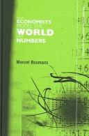 How economists model the world into numbers