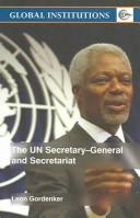 The UN Secretary-General and Secretariat