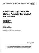 Genetically engineered and optical probes for biomedical applications