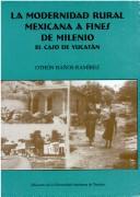 La modernidad rural mexicana a fines de milenio