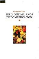 Perú--diez mil años de domesticación