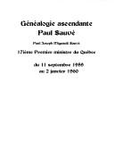 Généalogie ascendante de Paul Sauvé, premier ministre du Québec