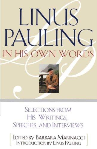 Linus Pauling in His Own Words