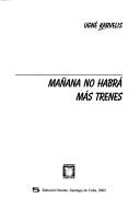 Mañana no habrá más trenes