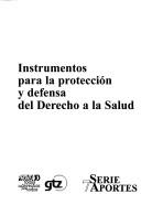 Instrumentos para la protección y defensa del derecho a la salud