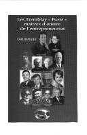 Les Tremblay "Picoté," maîtres d'œuvre de l'entrepreneuriat