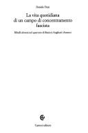 La vita quotidiana di un campo di concentramento fascista
