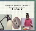 Everyday physical science experiments with light
