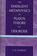 The emergent metaphysics in Plato's theory of disorder