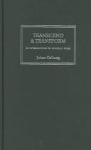Transcend and transform