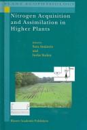 Nitrogen acquisition and assimilation in higher plants