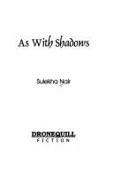 As with shadows