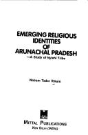 Emerging religious identities of Arunachal Pradesh