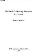 NEOLITHIC MORTUARY PRACTICES IN GREECE