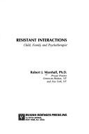 Resistant interactions