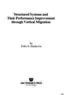 Structured systems and their performance improvement through vertical migration