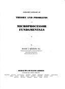 Schaum's outline of theory and problems of microprocessor fundamentals