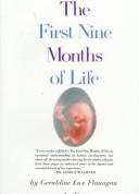 The first nine months of life