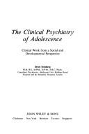 The clinical psychiatry of adolescence