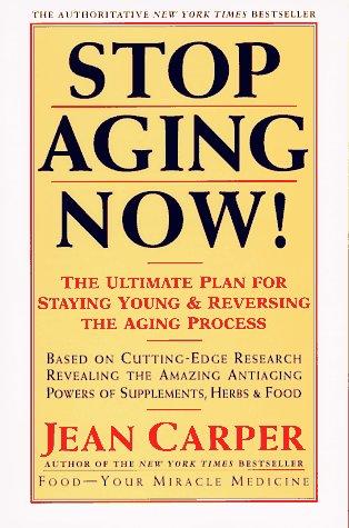Stop Aging Now!