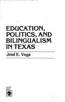 Education, politics, and bilingualism in Texas