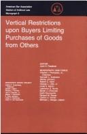 Vertical restrictions upon buyers limiting purchases of goods from others