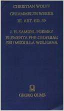 Elementa philosophiae, seu, Medulla Wolfiana
