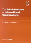 The administration of international organizations