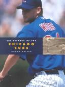 The History of the Chicago Cubs