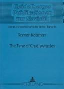 The time of cruel miracles