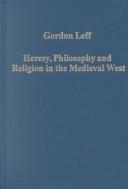 Heresy, philosophy, and religion in the Medieval West