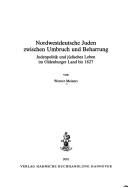 Nordwestdeutsche Juden zwischen Umbruch und Beharrung