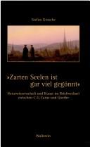 "Zarten Seelen ist gar viel gegönnt"