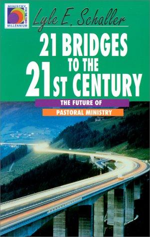 21 bridges to the 21st century