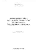 Ambiti territoriali, sistemi viari e strutture del potere nel Mezzogiorno medievale