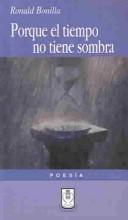 Porque el tiempo no tiene sombra
