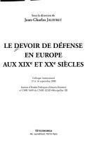 Le devoir de défense en Europe aux XIXe et XXe siècles